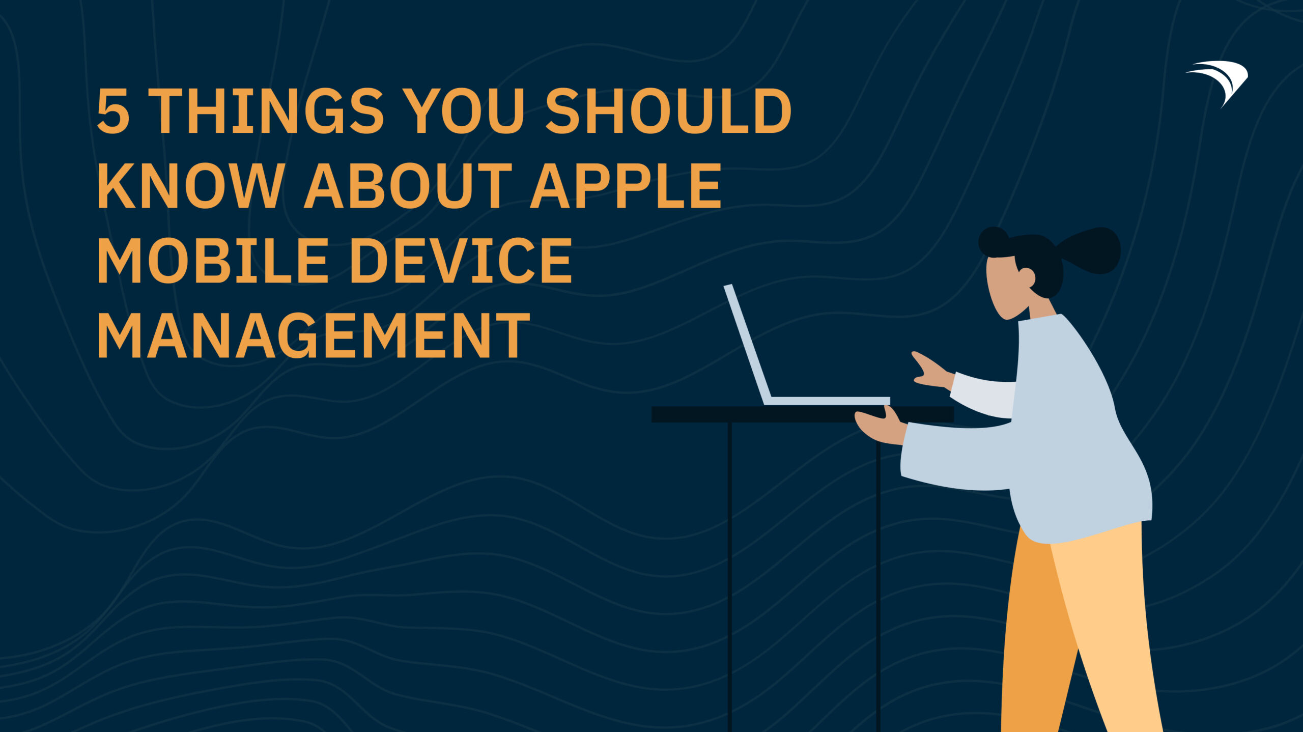 The Complete Guide to Apple MDM Solutions for Workplaces and Schools